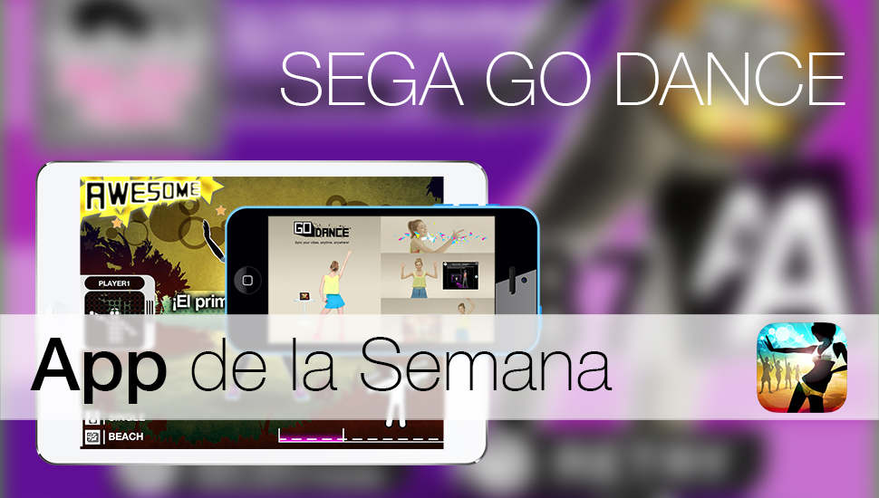 SEGA GO DANCE  - App de la Semana