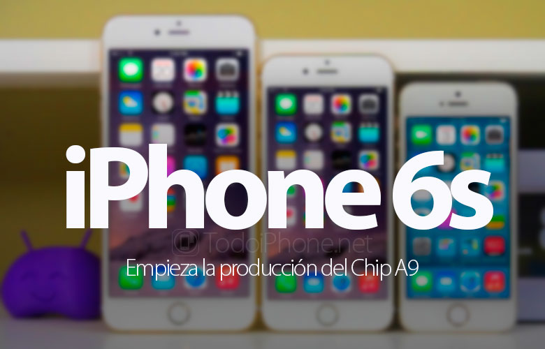 empezo-produccion-chip-a9-iphone-6s