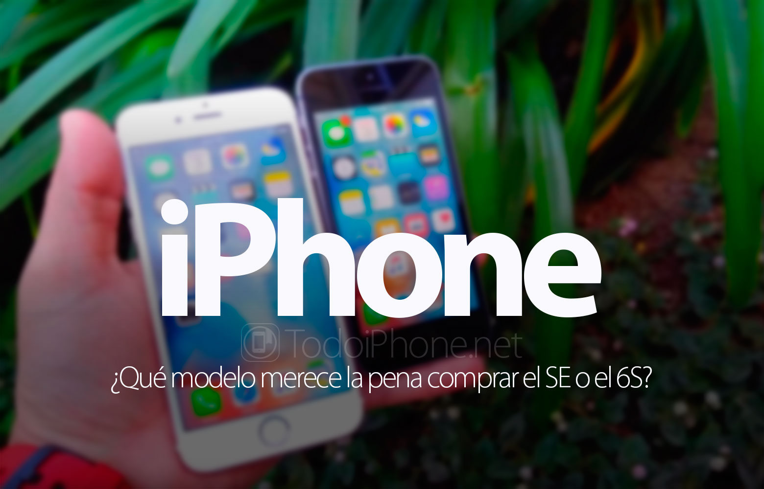 iphone-se-vs-iphone-6s-cual-comprar